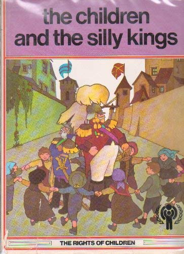 Beispielbild fr The Children and Silly Kings: Based on an Idea by J. L. Garcia Sanchez and M. A. Pacheco zum Verkauf von ThriftBooks-Atlanta
