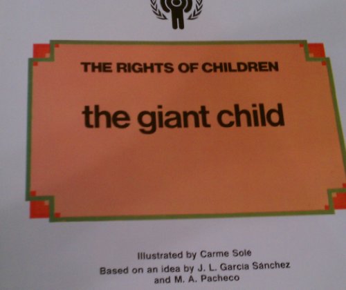 9780416300611: The giant child: Based on an idea by J. L. Garcia Sanchez and M. A. Pacheco (His The Rights of children)