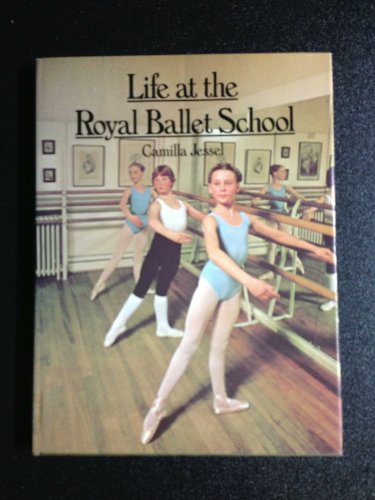 Imagen de archivo de Life at the Royal Ballet School a la venta por Better World Books: West