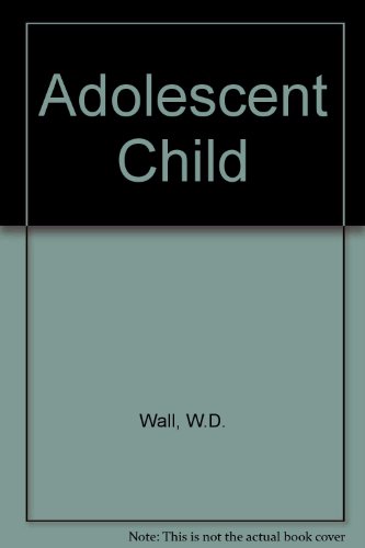 Beispielbild fr The Adolescent Child zum Verkauf von Anybook.com