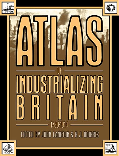 9780416303001: Atlas of Industrializing Britain, 1780-1914
