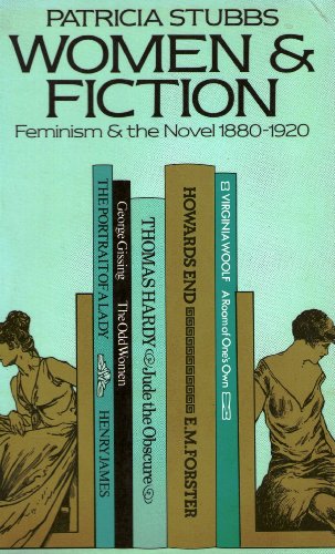 Stock image for Women & Fiction (Feminism and the Novel 1880-1920) for sale by HPB-Ruby