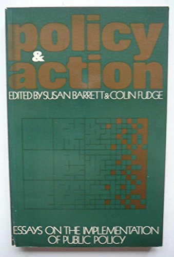 Beispielbild fr Policy and Action: Essays on the Implementation of Public Policy zum Verkauf von Anybook.com