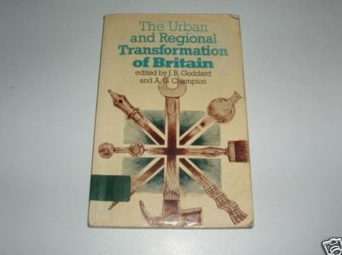 Stock image for The Urban and Regional Transformation of Britain for sale by G. & J. CHESTERS
