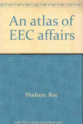 Imagen de archivo de An Atlas of Eec Affairs a la venta por Anybook.com