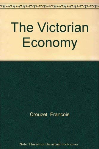 9780416311204: The Victorian Economy