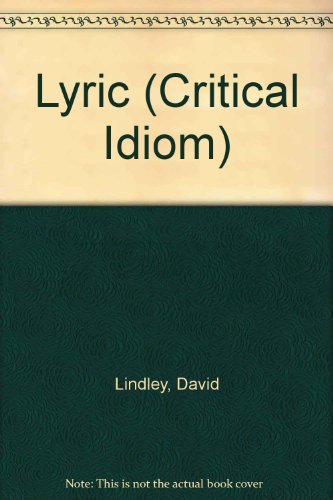 9780416314304: Lyric (Critical Idiom S.)