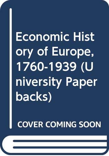 Stock image for An Economic History of Europe 1760-1939 for sale by Redux Books
