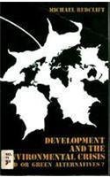 Beispielbild fr Development and the Environmental Crisis: Red or Green Alternatives? (Development and Underdevelopment) zum Verkauf von Reuseabook