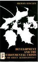 Stock image for Development and the Environment Crisis : Red or Green Alternatives for sale by Better World Books