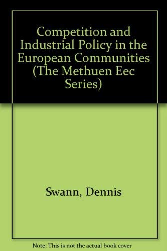 Stock image for Competition and Industrial Policy in the European Communities for sale by Kennys Bookstore