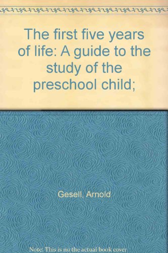 The first five years of life: A guide to the study of the preschool child; (9780416326208) by Yale University