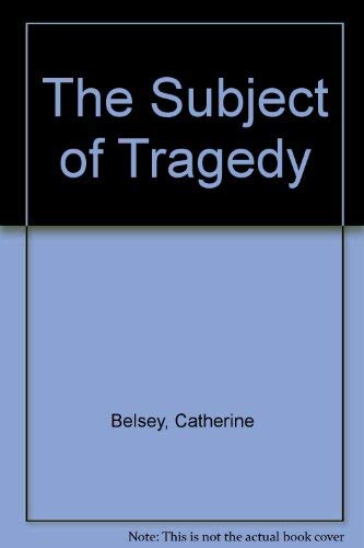 Stock image for The Subject of Tragedy: Identity and difference in Renaissance Drama for sale by Main Point Books