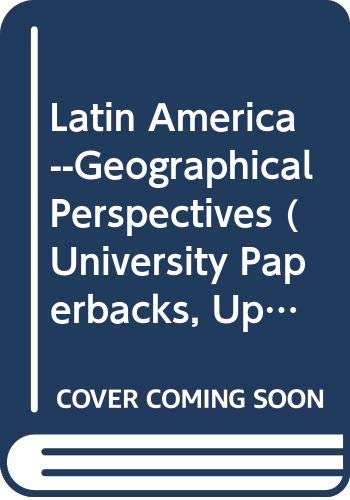 9780416328301: Latin America: Geographical Perspectives (University Paperbacks, Up 511)