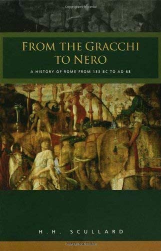 9780416328905: From the Gracchi to Nero: History of Rome from 133 B.C.to A.D.68: 56 (University paperbacks)