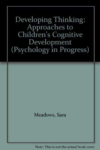 Stock image for Developing Thinking : Approaches to Children's Cognitive Development for sale by Better World Books