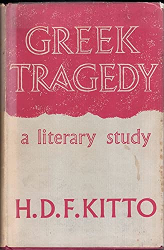 Imagen de archivo de Greek Tragedy: A Literary Study a la venta por Stephen White Books