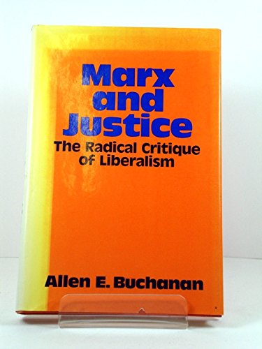 9780416334500: Marx and Justice: The Radical Critique of Liberalism