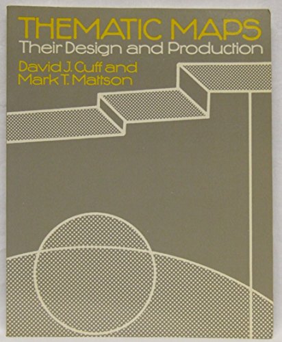 Beispielbild fr Thematic Maps: Their Design and Production zum Verkauf von Wonder Book