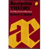 Reception Theory: A Critical Introduction (New Accents) (9780416335903) by Holub, Robert C.
