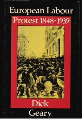 European Labour Protest 1848-1939: