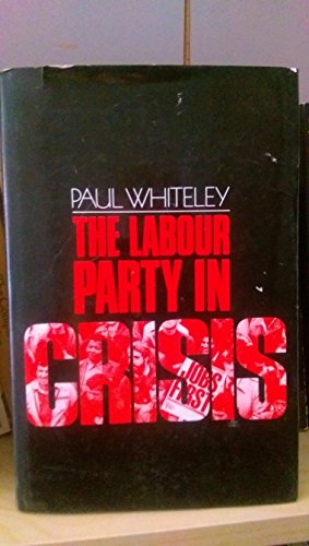 Imagen de archivo de The Labour Party in crisis a la venta por Irish Booksellers