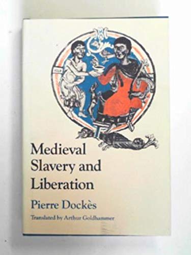 Beispielbild fr Medieval Slavery and Liberation zum Verkauf von Powell's Bookstores Chicago, ABAA
