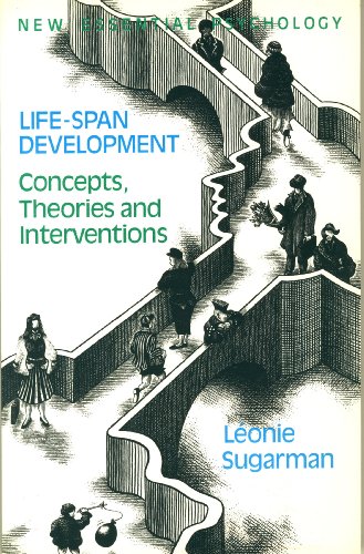9780416343908: Life-Span Development: Concepts, Theories and Interventions