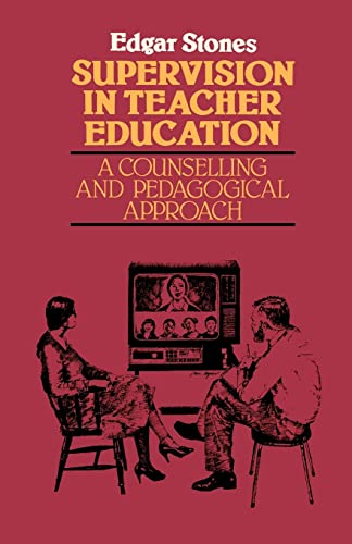 9780416349900: Supervision in Teacher Education: A Counselling and Pedagogical Approach