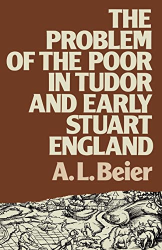 Stock image for The Problem of the Poor in Tudor and Early Stuart England for sale by Blackwell's