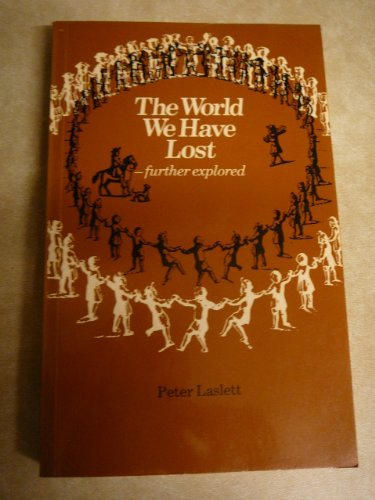 Stock image for The World We Have Lost : Further Explored for sale by Better World Books Ltd