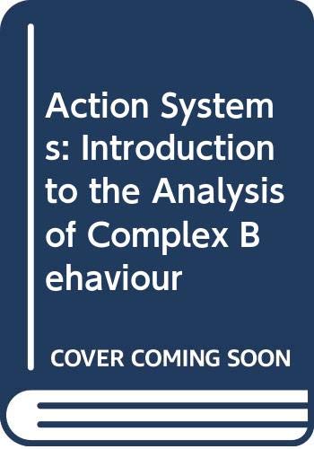 Beispielbild fr Action Systems : An Introduction to the Analysis of Complex Behavior zum Verkauf von Better World Books