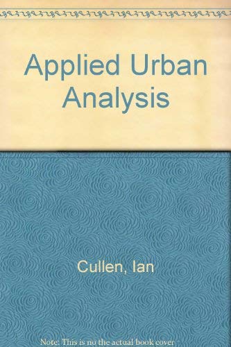 Stock image for Applied Urban Analysis: A Critique and Synthesis for sale by G. & J. CHESTERS