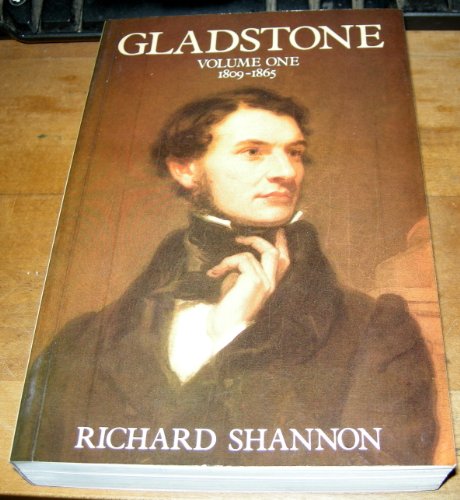 Beispielbild fr Gladstone Vol. I : Eighteen Hundred Nine to Eighteen Sixty-Five zum Verkauf von Better World Books