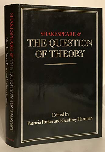 9780416369205: Shakespeare and the Question of Theory