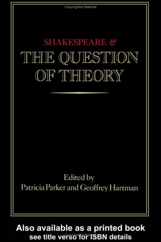 Imagen de archivo de Shakespeare & the Question of Theory a la venta por Harry Alter