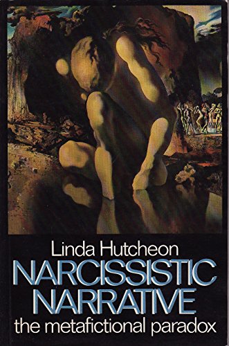 9780416371406: Narcissistic Narrative: The Metafictional Paradox