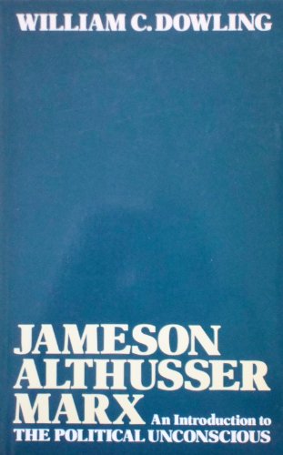 9780416384109: Jameson, Althusser, Marx: An Introduction to the Political Unconscious (University Paperbacks)