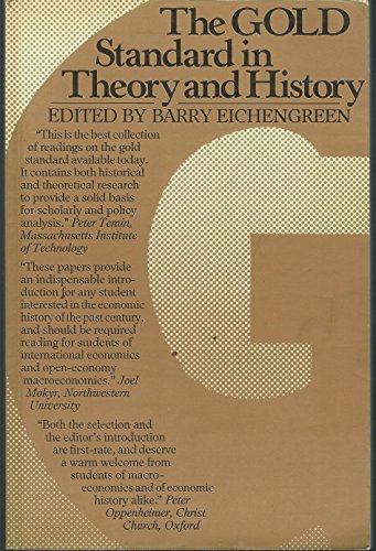 Imagen de archivo de The Gold Standard in Theory and History a la venta por Better World Books