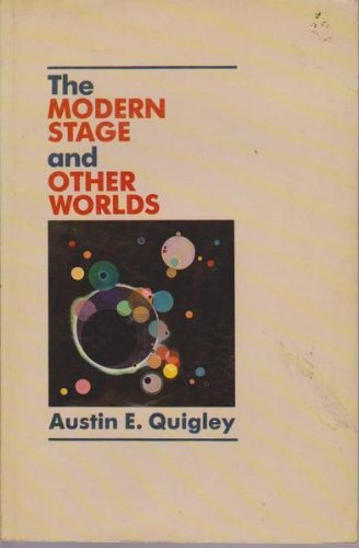 Beispielbild fr The Modern Stage and Other Worlds zum Verkauf von Wonder Book