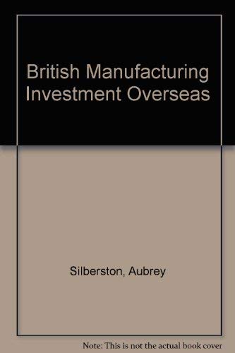 9780416394900: British manufacturing investment overseas