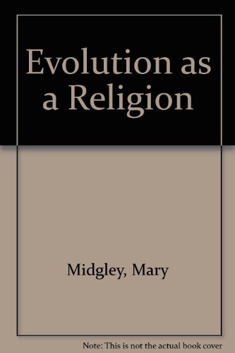 9780416396508: Evolution as a Religion: Strange Hopes and Stranger Fears (University Paperback)