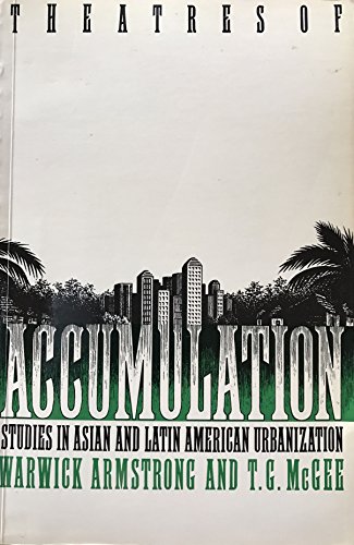 9780416398007: Theatres of Accumulation: Studies in Asian and Latin American Urbanization