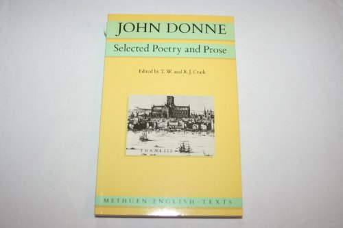 Stock image for John Donne: Selected Poetry and Prose (Methuen English Texts) for sale by SecondSale