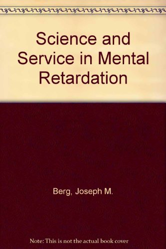 Beispielbild fr Science and Service in Mental Retardation zum Verkauf von Reuseabook