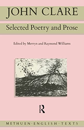 Stock image for John Clare: Selected Poetry and Prose (Routledge English Texts) for sale by WorldofBooks