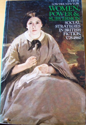 9780416412000: Women, Power and Subversion: Social Strategies in British Fiction, 1778-1860 (University Paperbacks)