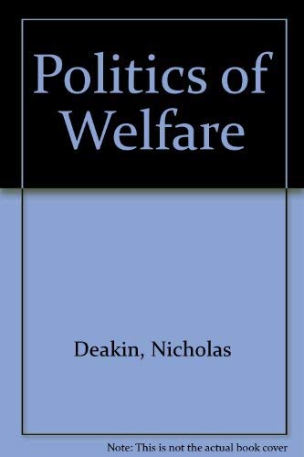 9780416413304: Politics of Welfare