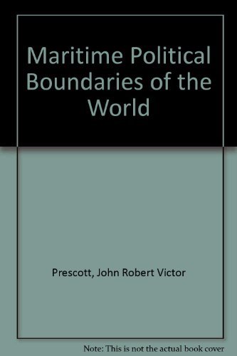 Maritime Political Boundaries of the World (9780416417500) by Prescott, John