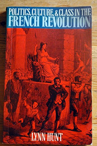 Beispielbild fr Politics, Culture and Class in the French Revolution zum Verkauf von AwesomeBooks